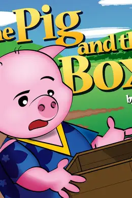 The Pig and the Box